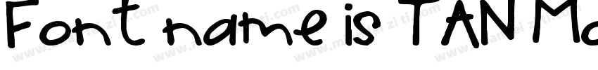 Font name is TAN Mon Cheri字体转换